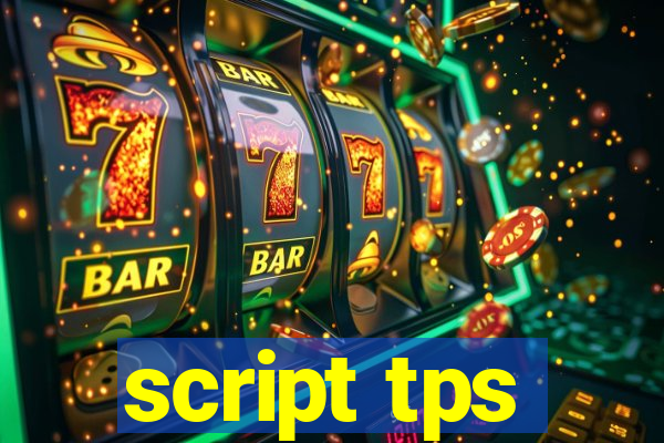 script tps
